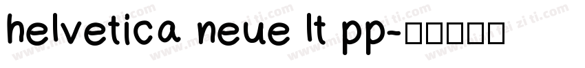 helvetica neue lt pp字体转换